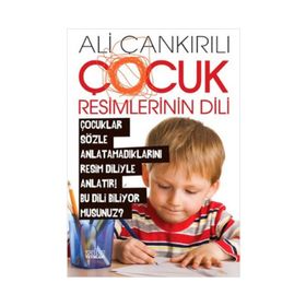 ÇOCUK RESIMLERININ DILI - ALI ÇANKIRILI