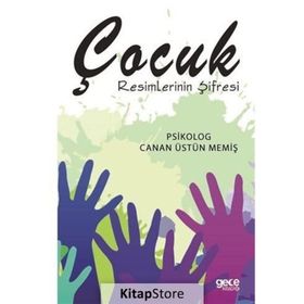 Çocuk Resimlerinin Şifresi - Canan Üstün Memiş