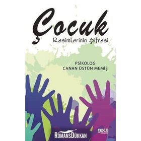 Çocuk Resimlerinin Şifresi - Canan Üstün Memiş