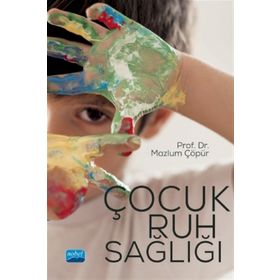 Çocuk Ruh Sağlığı - 2 - Behire Nazik