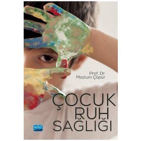 Çocuk Ruh Sağlığı - 2 - Behire Nazik