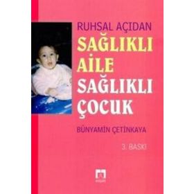 ÇOCUK RUH SAĞLIĞI ÇOCUĞUN ZIHINSEL-RUHSAL GELİŞİMİ VE HASTALIKLARI - NESLIM GÜVENDEĞER DOKSAT