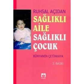 ÇOCUK RUH SAĞLIĞI ÇOCUĞUN ZIHINSEL-RUHSAL GELİŞİMİ VE HASTALIKLARI - NESLIM GÜVENDEĞER DOKSAT