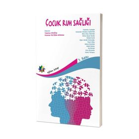 Çocuk Ruh Sağlığı - Emre Şenol Durak Yasemin Aydoğan Gülümser Gültekin Akduman Arzu Özyürek ebru kilic cakmak
