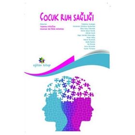 Çocuk Ruh Sağlığı - Emre Şenol Durak Yasemin Aydoğan Gülümser Gültekin Akduman Arzu Özyürek ebru kilic cakmak
