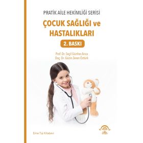 Çocuk Sağlığı ve Hastalıkları - EMA Tıp Kitabevi