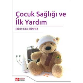 Çocuk Sağlığı ve İlk Yardım - Pegem Akademi Yayıncılık