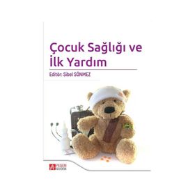 Çocuk Sağlığı ve İlk Yardım - Pegem Akademi Yayıncılık
