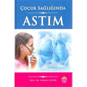 Çocuk Sağlığında Astım - Nermin Güler