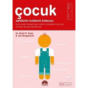 Çocuk Sahibinin Kullanım Kılavuzu - Brett R. Kuhn Joe Borgenicht