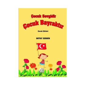 Çocuk Sevgidir Çocuk Bayraktır - Oktay Zerrin