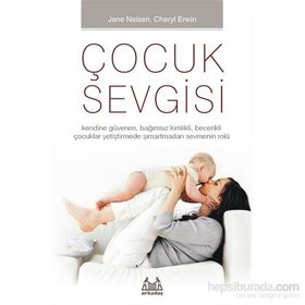 Çocuk Sevgisi - Cheryl Erwin Jane Nelsen