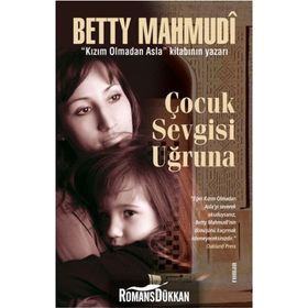 Çocuk Sevgisi Uğruna - Betty Mahmudi