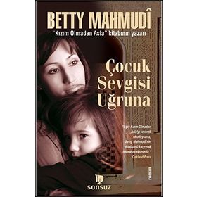 Çocuk Sevgisi Uğruna - Betty Mahmudi