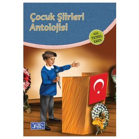 Çocuk Şiirleri Antolojisi 100 Temel Eser İlköğretim-Parıltı Yayınları