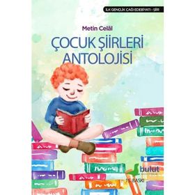 Çocuk Şiirleri Antolojisi - Haz.Ekrem Aytar