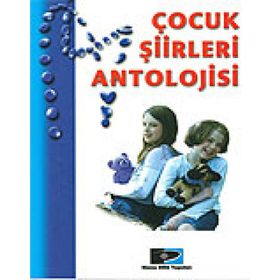 ÇOCUK ŞİİRLERİ ANTOLOJISI - KOLEKTIF