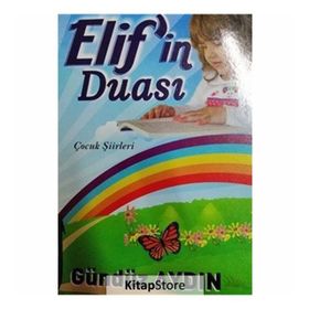 Çocuk Siirleri Elif'in Duası Gündüz Aydın Kişisel Yayınlar