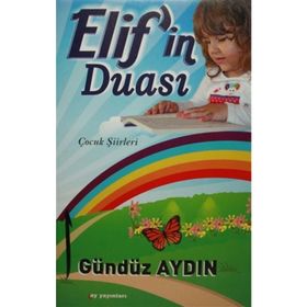 Çocuk Siirleri Elif'in Duası Gündüz Aydın Kişisel Yayınlar