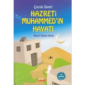 Çocuk Siyeri Hz. Muhammed'in Hayatı Ensar Neşriyat Yayınları