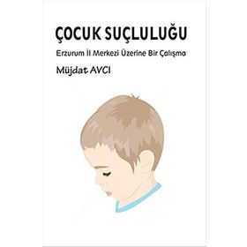 Çocuk Suçluluğu - Müjdat Avcı