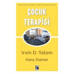 Çocuk Terapisi-Irwin D.Yalom-Pozitif Yayınları