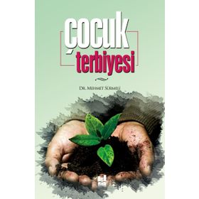 Çocuk Terbiyesi Dr. Mehmet Sürmeli Mgv Yayınları