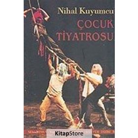 ÇOCUK TIYATROSU - NIHAL KUYUMCU