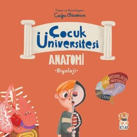 Çocuk Üniversitesi Biyoloji Anatomi - Çağrı Odabaşı