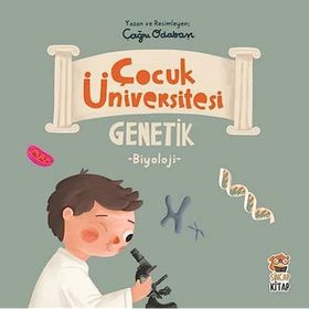 Çocuk Üniversitesi Biyoloji Genetik - Çağrı Odabaşı