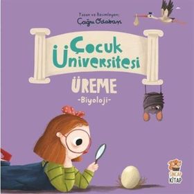 Çocuk Üniversitesi Biyoloji-Üreme-Çağrı Odabaşı-Sincap Kitap