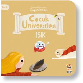 Çocuk Üniversitesi Fizik Işık - Sincap Kitap