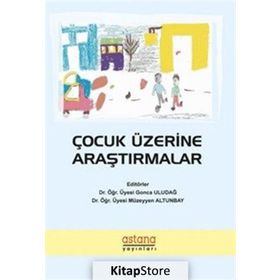 Çocuk Üzerine Araştırmalar - Gonca Uludağ