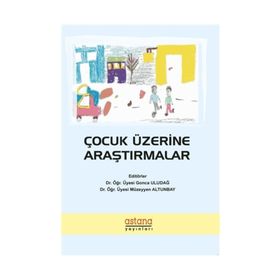 Çocuk Üzerine Araştırmalar - Gonca Uludağ