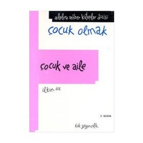 Çocuk Ve Aile İlkim Öz Kök Yayıncılık