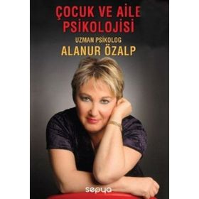 Çocuk ve Aile Psikolojisi - uzman psikolog alanur ozalp