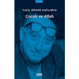 ÇOCUK VE ALLAH - FAZIL HÜSNÜ DAĞLARCA