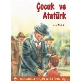 ÇOCUK VE ATATÜRK - MEHMET HENGIRMEN