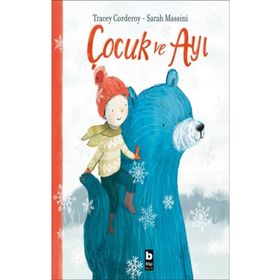 Çocuk Ve Ayı - Tracey Corderoy