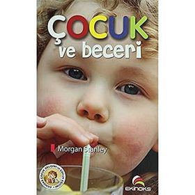 ÇOCUK VE BECERI - MORGAN STANLEY