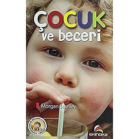ÇOCUK VE BECERI - MORGAN STANLEY