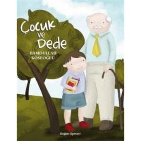 Çocuk ve Dede - Hamdullah Köseoğlu