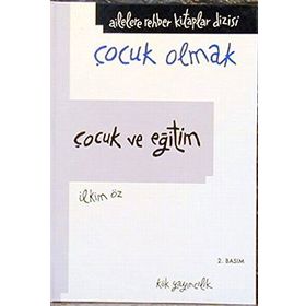 Çocuk ve Eğitim - İlkim Öz