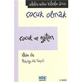 Çocuk ve Eğitim - İlkim Öz