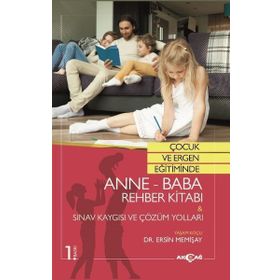 Çocuk ve Ergen Eğitiminde Anne-Baba Rehber Kitabı - Ersin Memişay