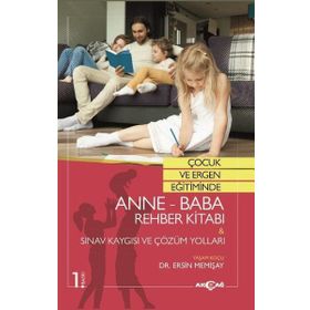 Çocuk ve Ergen Eğitiminde Anne-Baba Rehber Kitabı - Ersin Memişay