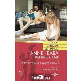Çocuk ve Ergen Eğitiminde Anne-Baba Rehber Kitabı - Ersin Memişay