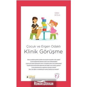 Çocuk ve Ergen Odaklı Klinik Görüşme - Elif Erol