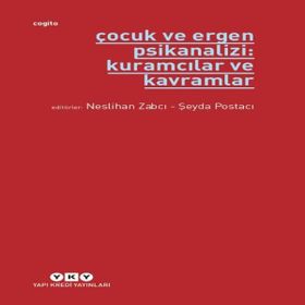 Çocuk ve Ergen Psikanalizi: Kuramcılar ve Kavramlar - Yapı Kredi Yayınları