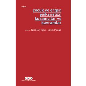 Çocuk ve Ergen Psikanalizi: Kuramcılar ve Kavramlar - Yapı Kredi Yayınları
